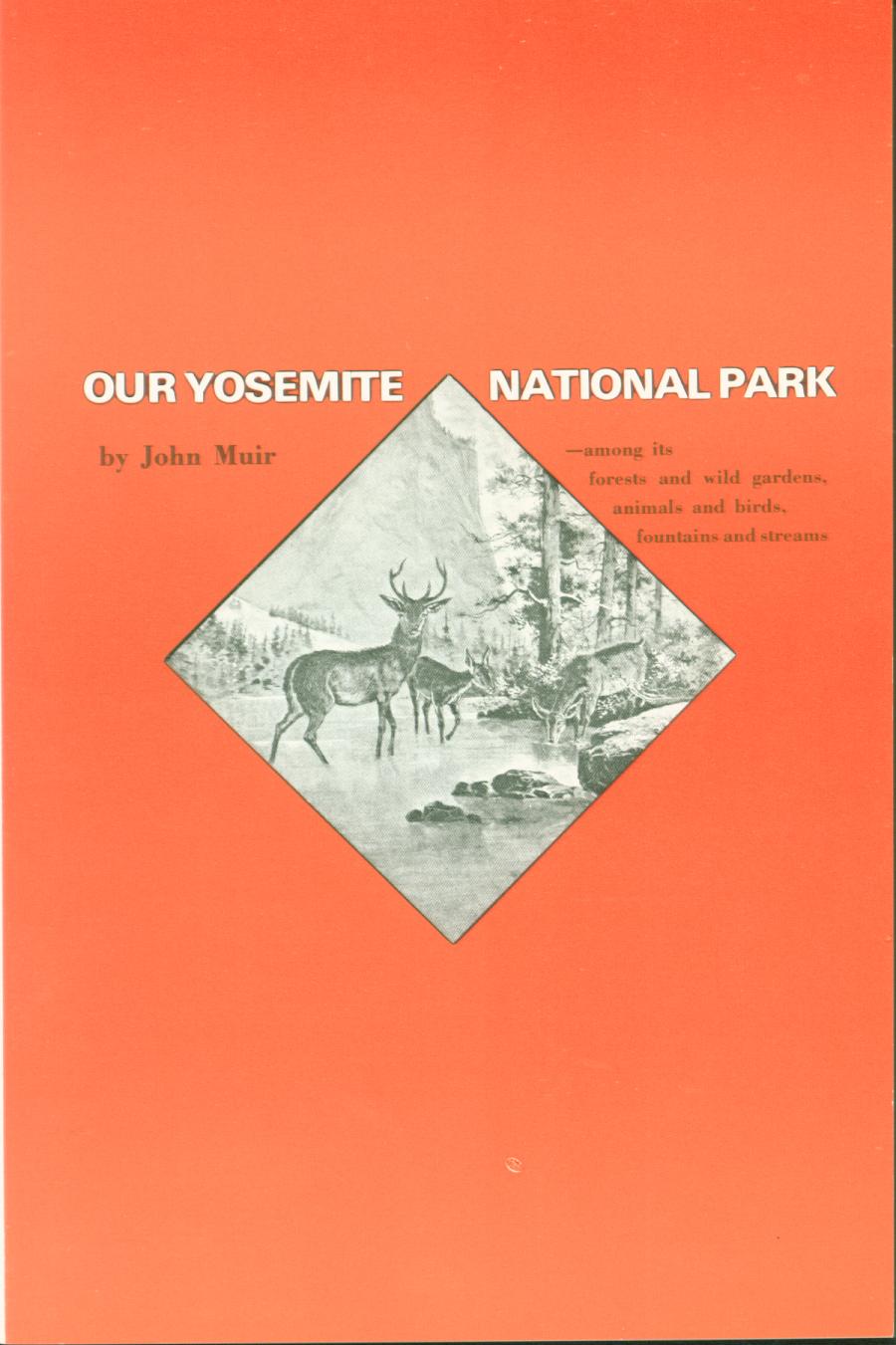 Our Yosemite National Park--among its forests, animals, fountains. vist0061 front cover mini